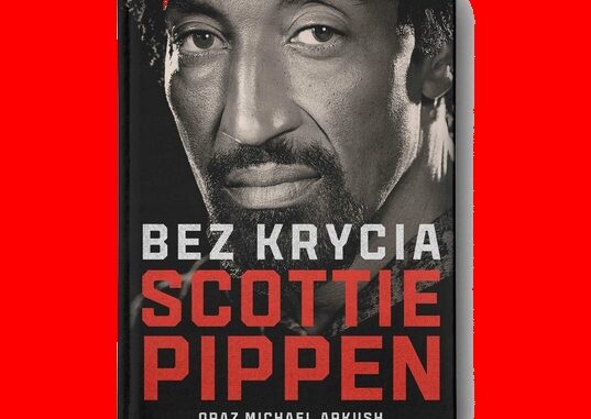 Biografia Scottiego Pippena „Bez krycia” Biografia Scottiego Pippena „Bez krycia”